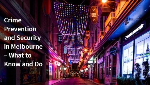 Crime prevention and security in Melbourne for businesses.